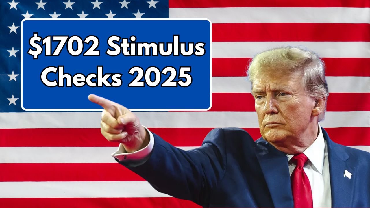 $1702 Stimulus Checks 2025