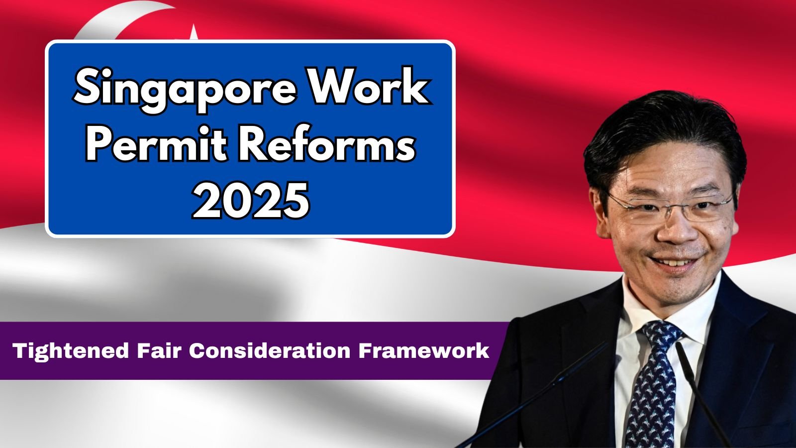 Singapore Work Permit Reforms 2025